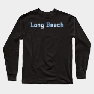 Long Beach Long Sleeve T-Shirt